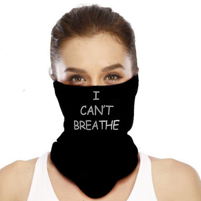 Polyester Bandana Face Scarf I CAN'T BREATHE Protective Riding Face cover Multi-function Magic Head Scarf  For Parade Protest